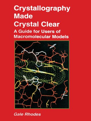 Crystallography Made Crystal Clear By Gale Rhodes